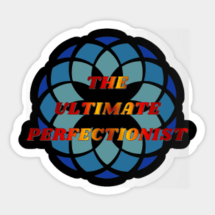 For perfectionists Sticker